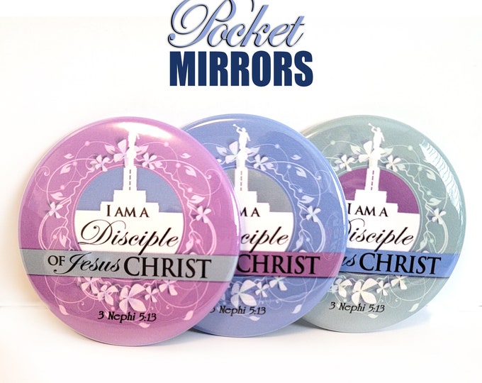 I am a Disciple of Jesus Christ Pocket Mirror for 2024 YW Youth Theme Young Women for Christmas or Birthday Gifts Ministering Book of Mormon