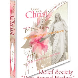 PRINTABLE LDS Binder Covers Relief Society &quot;Pass Around Binders&quot; Come Unto Christ Pink and Cream Plus bonus larger file