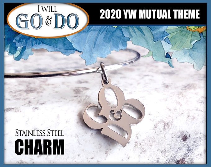 Go and Do Stainless Steel Charm for Bracelets. YW Youth Theme Single Charm LDS I Will Go I Will Do 1 Nephi 3:7 Come Follow Me Youth