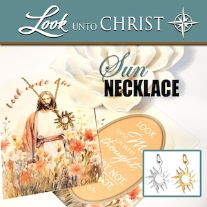 Stainless Steel and Gold Sun Necklaces. YW 2025 Look Unto Christ Doctrine and Covenants 6:36