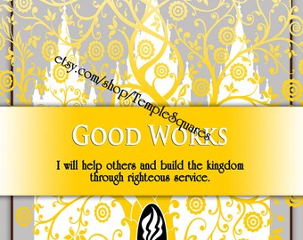 Printable - 3 sizes! LDS Young Women Personal Progress Values "Good Works" Art 2014 Instant Download Digital Files