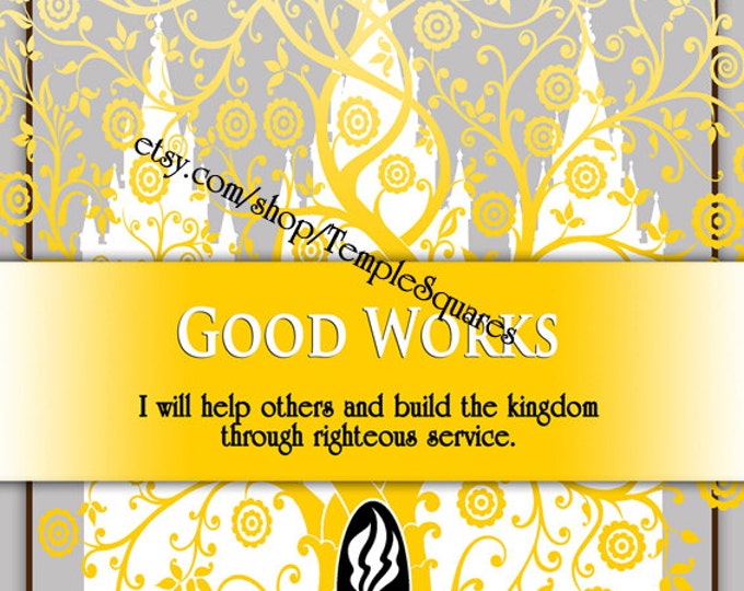 Printable - 3 sizes! LDS Young Women Personal Progress Values "Good Works" Art 2014 Instant Download Digital Files