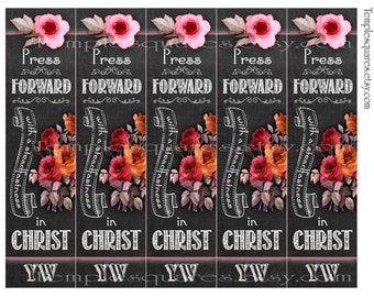 PRINTABLES signets LDS YW jeunes femmes ou tableau de la société de secours et roses Appuyez vers l’avant avec une constance dans le Christ 2 Néphi 31:20