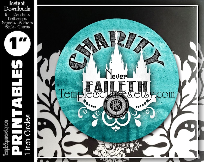 LDS Relief Society Printable 1" inch circles. "Charity Never Faileth" with the Emblem. Digital File for labels, stickers, or necklace kits.