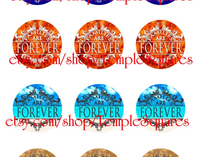 Families Are Forever. Primary Theme Printable Digital File. Variety of designs on 1" circles For lds crafts birthday gifts baptisms jewelry