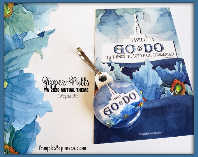 Zipper Pulls Go and Do Youth Theme, Birthdays, Baptism, Missionaries Gifts YW Primary Girls Bookmark Scripture LDS Come Follow Me