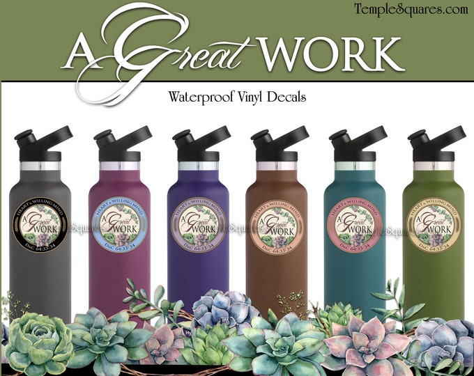 Waterproof vinyl stickers A Great Work YW Youth Theme LDS Young Women Gift ideas Decals for water bottles, tablets, cell phone cases