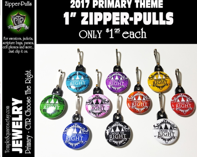 Zipper Pulls CTR Choose The Right LDS Gifts - Primary Theme - Birthdays, Baptism, Great to be Eight,Missionaries Gifts YW Scripture Bag