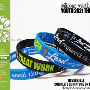 May include: Three silicone wristbands with the 2021 Youth Theme. The black wristband says "Lord requireth the heart and a willing mind." The blue wristband says "The Lord requireth the heart and a willing mind." The green wristband says "A Great Work and out of small things proceedeth that which is great."