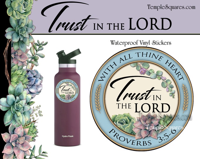 Waterproof vinyl stickers Trust in the Lord YW Youth Theme 2022 Young Women Gift ideas Decals for water bottles, tablets, cell phone cases