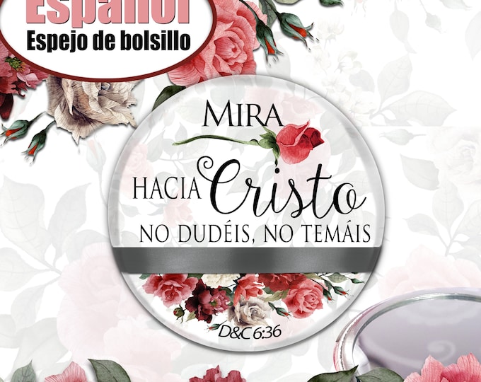Español Mira Hacia Cristo. Espejo de bolsillo.  Spanish Look unto Christ Pocket Mirror for 2025 YW Youth Theme Young Women for Christmas