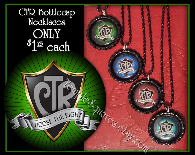 CTR Choose The Right Bottlecap Necklaces - Primary Theme - Birthday Gifts, Great To Be Eight, Christmas, Baptisms, YW, Young Women