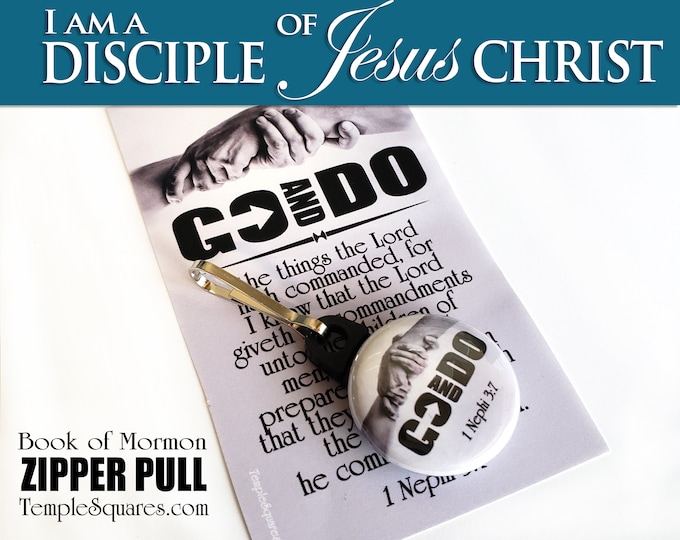 Go and Do Zipper Pulls plus Card or Scripture Tracking Bookmark. Youth Theme Birthdays Baptism Young Women YW 2024 Disciple of Jesus Christ