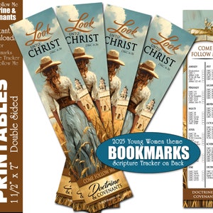 Printable Bookmarks 2025 Young Women Theme Look Unto Christ Doctrine and Covenants Come Follow Me Scripture Tracker for YW, Relief Society