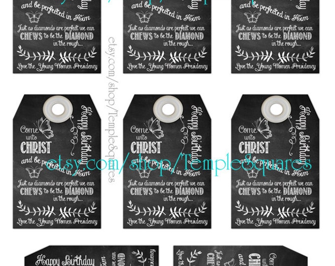 Printable Birthday Tags -Chalkboard Style Gift Tags or Labels "Chews to be..." Come Unto Christ Young Women YW