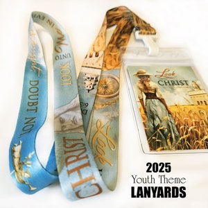 YW 2025 Youth Theme Look Unto Christ Full Color Lanyard for YM YW Young Women Temple Recommend Holder Youth Conference Christmas