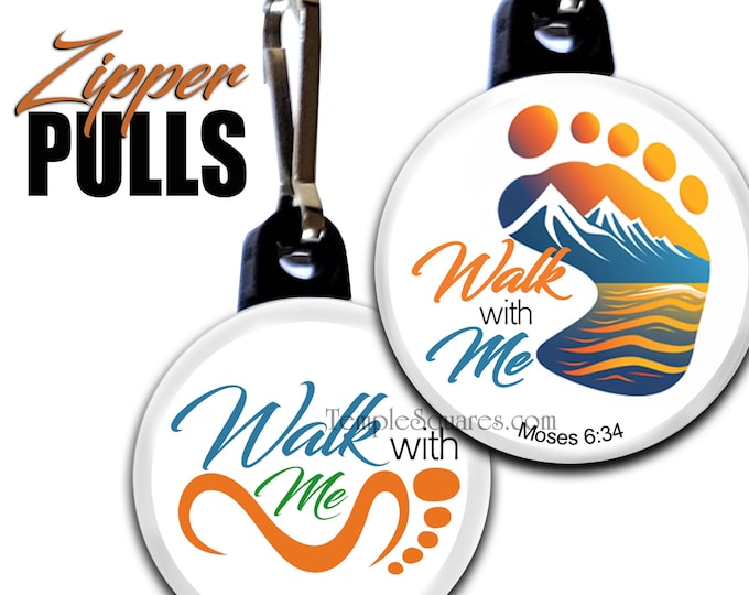 Zipper Pulls - 2026 Youth Theme Walk with Me for Christmas Birthdays Baptism YW YM Primary Young Women Relief Society Ministering Missionary