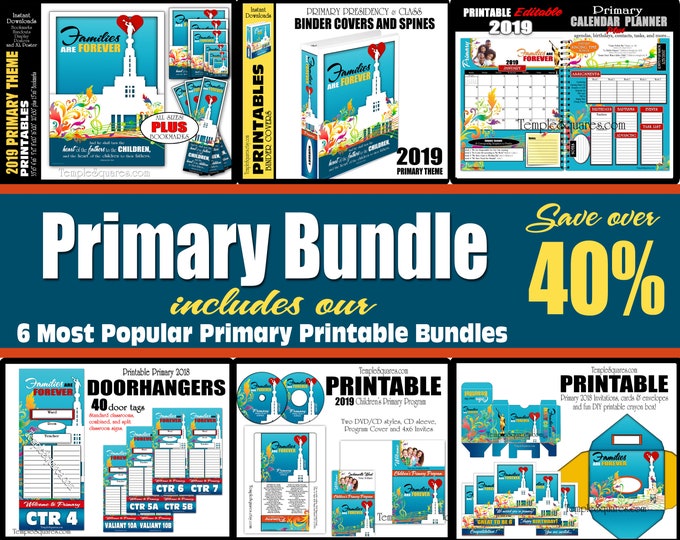 Primary 2019 Families are Forever HUGE printable bundle Editable PDF, posters, binder covers, planner, class door hanger Come Follow Me for