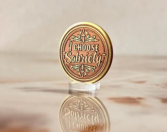 I Choose Sobriety - Custom Brass Engraved Token Chip/Coin