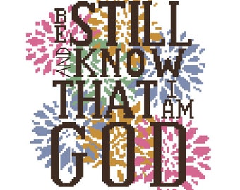 Cross Stitch patroon PDF - Psalm 46:10 Wees stil en weet dat ik GOD ben