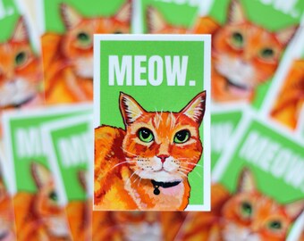 Meow - Waterproof Vinyl Sticker - Orange Tabby Cat Art