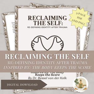 Trauma Recovery Workbook: Reclaiming Identity, Inspired by The Body Keeps the Score (Digital Download)