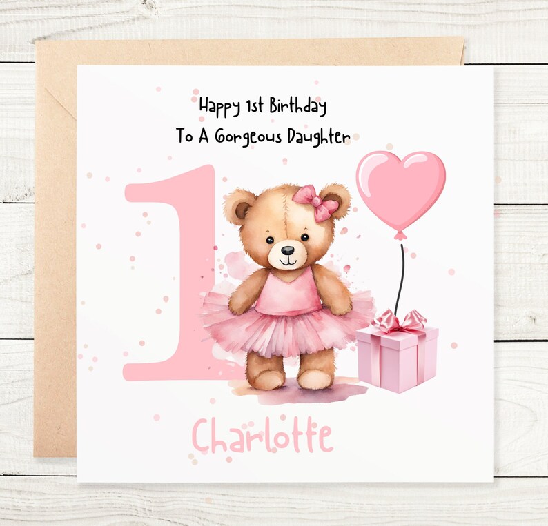 Personalised 1st Birthday Card with a number one on the front, a teddy in a pink tutu and a present and balloon