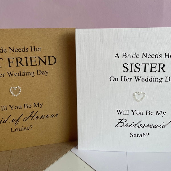 Personalised Sister Will You Be My Bridesmaid card, Best Friend, Cousin Niece Maid of Honour Flower Girl etc.