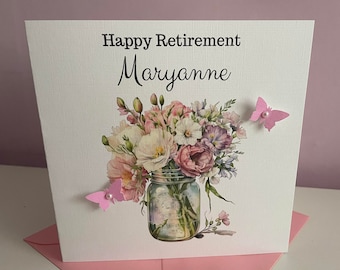 Personalised Retirement Card, Women, Mum, Aunty, Sister, Friend, Grandma Colleague any name, Floral, Flowers