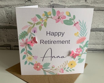 Personalised Retirement Card, Women, Mum, Aunty, Sister, Friend, etc. any name, Floral, Flowers