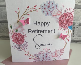 Personalised Retirement Card, Women, Mum, Aunty, Sister, Friend, etc. any name, Floral, Flowers