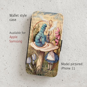 iPhone Case (all current models) - Alice in Wonderland - Caterpillar - wallet flip case -  Samsung Galaxy S20 - S23 & more