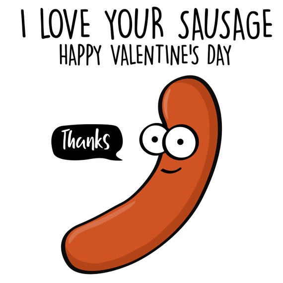 Funny Valentine's Day Card I Love Your Sausage, Happy Valentine's