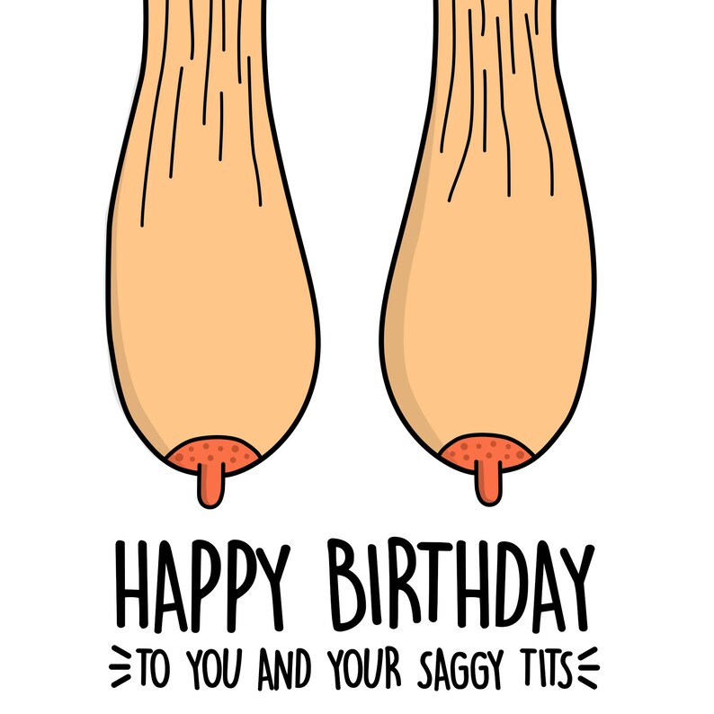 Funny Birthday Card Happy Birthday Saggy Boobs Rude Boobs Birthday Card