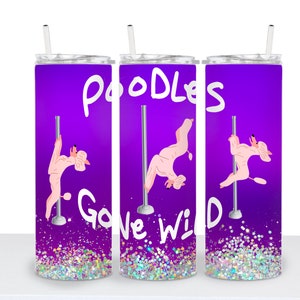 Poodles strip dancing - 20oz tumbler digital download PNG wrap