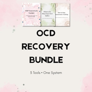 May include: An "OCD Recovery Bundle" graphic with three informational booklets. The booklets are titled "ERP Essentials Toolkit", "What to Do When Your OCD Spikes", and "How to Stop Reassurance-Seeking". The text "OCD Recovery Bundle" is in large, bold letters.