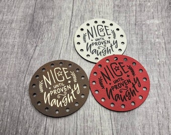 Nice until Proven Naughty PATCHES Faux Leather Patch!  Knit Hat Patch!  Crochet Beanie Patch!  Cup Cozy!  Jar Cozy! Holidays! Christmas!