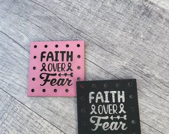 Faith Over Fear Patches Faux Leather Patch! Knit Hat Patch! Crochet Beanie Patch! Blanket Patches! October Cancer Awareness! Cancer Ribbon