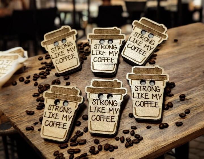 Strong Like My Coffee  Wooden Buttons - Knitting, Crochet! Adorable Travel Mug Design - Choose your pack - Crochet Cup Cozy Button! Cute! - Thumbnail 3