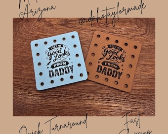 I Get My Good Looks From Daddy Faux Leather Patch:  Baby Theme Sew-On Patches (3 Sizes)