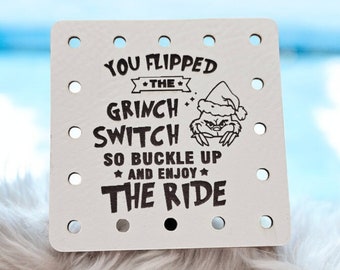 You Flipped  Grinch Switch Buckle up & Enjoy the Ride PATCH! Knit Hat Patch!  Crochet Beanie Patch!  Cup Cozy Patch! Christmas! Holiday!