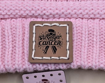 Faux Leather Stronger than Cancer Patches ~ 3 Sizes ~ 63 Colors ~ Crochet ~ Knit ~ Accessories ~Beanie, Cozy, Bag, Ear warmer Patches