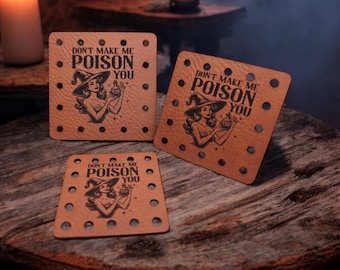 Don't Make Me Poison You Faux Leather Patch!  Crochet! Knitting! Patches! Beanie Patch! Halloween! Retro Witch! Cup Cozy Patch! Sexy Girl!