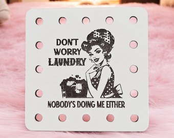Don't Worry Laundry Nobody's Doing Me Either Faux Leather Patch! Crochet! Knitting! Beanie Patch! Humor! Sarcastic! Retro Woman!