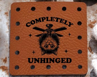 Completely Unhinged Cat - Funny Faux Leather Knitting & Crochet Patch - Sarcastic Craft Labels - 22 Colors - 3 Sizes-