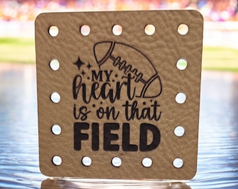 My Heart is on that Field Football Faux Leather Patch! Crochet! Knitting! Cup Cozy Patch! Beanie Patch! Game Night! Ear Warmer Patch!