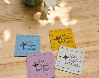 A Lot Can Happen in 3 Days Faux Leather Tags! Laser Engraved! Ideal for crocheting or knitting! New Colors! Jesus! Cross!