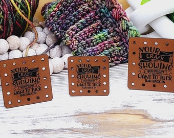 Your Crazy is Showing tuck that  Faux Leather Patch!  Hat Patch!  Coffee Cup Cozy Patches!  Knit Patch!  Crochet Patch! TEA cozy patches!