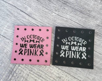 In October we wear Pink Vegan Leather Patch! Knit Hat Patch! Crochet Beanie Patch!  October Cancer Awareness! Cancer Ribbon
