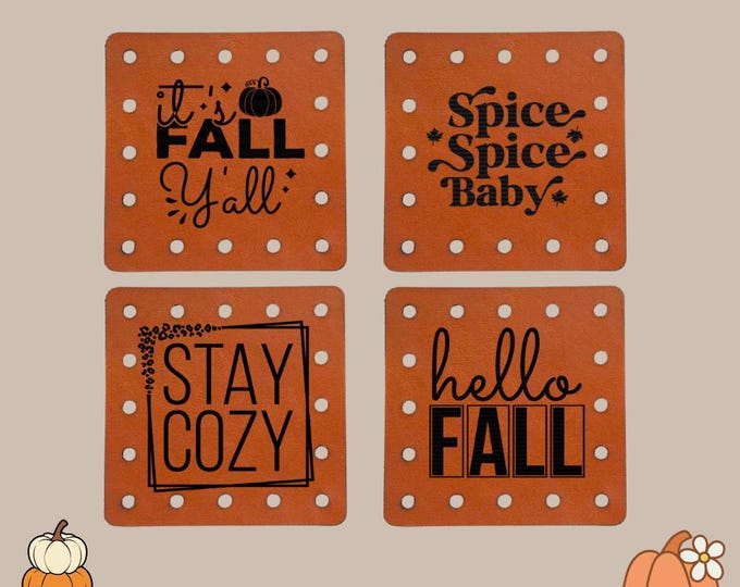 Featured listing image: Set of 4 Fall Faux Leather Patches  Crochet Knit Beanies, Cozies, Ear Warmers, Market Bags ~ Stay Cozy ~ Hello Fall ~ Spice Baby~ Fall Y'all